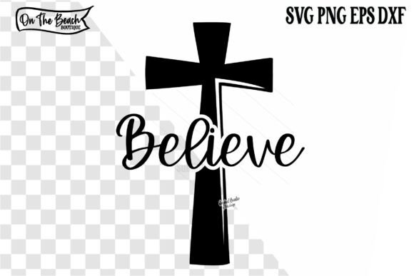Believe Cross SVG Jesus Easter PNG T-Shirt Designs