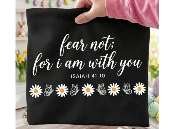 Fear Not Bible Verse T-Shirt Designs