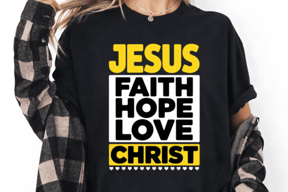 Jesus Faith Hope Love Typography PNG — T-Shirt Designs