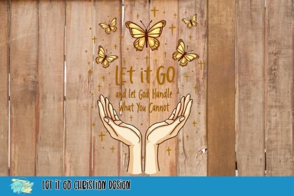 Let It Go Christian Design T-Shirt Designs