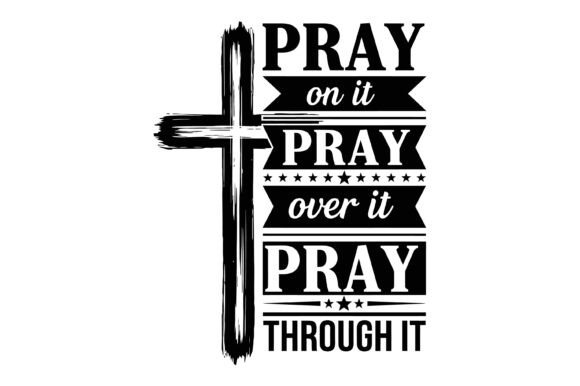Pray on It Christian Faith Design T-Shirt Designs