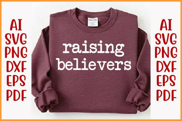 Raising Believers Christian Merch Christ T-Shirt Designs