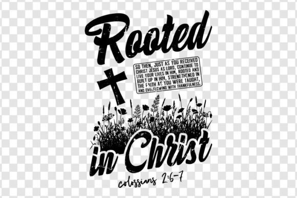 Rooted in Christ SVG for T-Shirt Designs