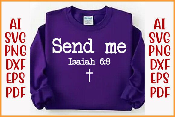 Send Me Isaiah 6:8 Christian Typography T-Shirt Designs